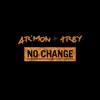 Ar'mon & Trey - No Change - Single
